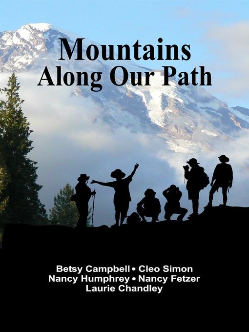 Title details for Mountains Along Our Path by Betsy Campbell - Available